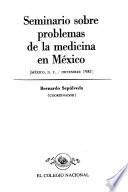 Seminario sobre Problemas de la Medicina en México, México, D.F., diciembre, 1981