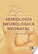 Semiología neurológica neonatal