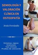 SemiologÍa y ValoraciÓn ClÍnica en OsteopatÍa