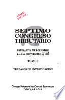 Septimo Congreso Tributario, San Martin de los Andes, 4 al 8 de septiembre de 1999: Trabajos de investigación
