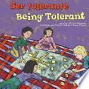 Ser Tolerante/Being Tolerant