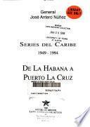 Series del Caribe: De la Habana a Puerto la Cruz, 1949-1994
