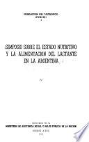 Simposio sobre el Estado Nutritivo y la Alimentación del Lactante en la Argentina