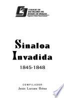 Sinaloa invadida, 1845-1848
