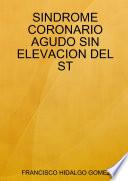 SINDROME CORONARIO AGUDO SIN ELEVACION DEL ST