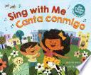 Sing with Me / Canta Conmigo