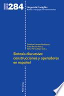 Sintaxis Discursiva: Construcciones y Operadores en Español