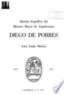 Síntesis biográfica del maestro mayor de arquitectura Diego de Porres