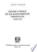 Síntesis e índice de los mandamientos virreinales, 1548-1553