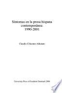 Síntomas en la prosa hispana contemporánea