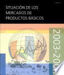 Situacion de Los Mercados de Productos Basicos 2003-2004