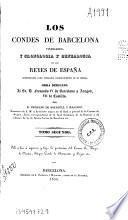 “Los” condes de Barcelona vindicados, y cronología y genealogía de los reyes de España considerados como soberanos independientes de su marca