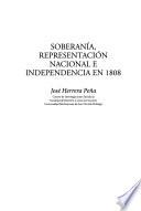 Soberanía, representación nacional e independencia en 1808