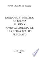 Soberanía y derechos de Bolivia al uso y aprovechamiento de las aguas del Río Pilcomayo