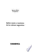 Sobre nazis y nazismo en la cultura argentina