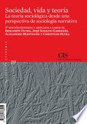 Sociedad, vida y teoría: la teoría sociológica desde una perspectiva de sociología narrativa