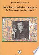 Sociedad y ciudad en la poesía de José Agustín Goytisolo