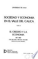 Sociedad y economía en el Valle del Cauca: El crédito y la economía, 1851-1880