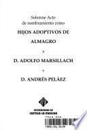 Solemne acto de nombramiento como hijos adoptivos de Almagro a D. Adolfo Marsillach y D. Andrés Peláez