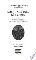 Sor Juana Inés de la Cruz y La gran comedia de la segunda celestina