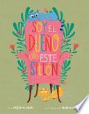Soy el Dueño de Este Sillón (Spanish Edition)