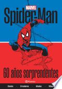 Spider-man. 60 años sorprendentes