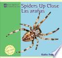 Spiders Up Close / Las aranas