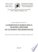 اعمال الندوة الدولية حول موضوع المقاومة المغربية عبر التاريخ أو مغرب المقاومات