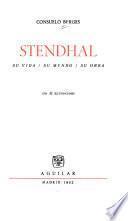 Stendhal, su vida, su mundo, su obra