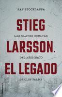 Stieg Larsson. el Legado