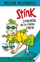 Stink y la rareza de la rana rara