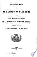 Subdivisión en partidos judiciales de la nueva división territorial de la peninsula e islas adyacentes