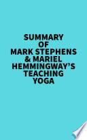 Summary of Mark Stephens & Mariel Hemmingway's Teaching Yoga