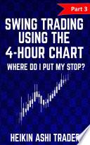 Swing Trading using the 4-hour chart 3