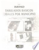 Tabulados basicos ejidales por municipio : Programa de Certificación de Derechos Ejidales y Titulación de Solares Urbanos, PROCEDE, 1992-1997: Durango