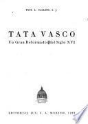Tata Vasco, un gran reformador del siglo XVI.