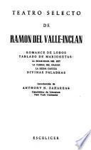 Teatro selecto de Ramón del Valle-Inclán