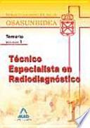 Técnico especialista en radiodiagnóstico del servicio navarro de salud-osasunbidea. Temario. Volumen i