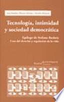Tecnología, intimidad y sociedad democrática
