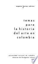 Temas para la historia del arte en Colombia