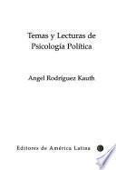 Temas y lecturas de psicología política