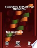 Temascaltepec Estado de México. Cuaderno estadístico municipal 1997