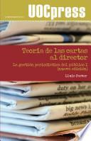 Teoría de las cartas al director. La gestión periodística del público I (nueva edición)