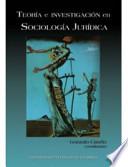 Teoría e Investigación en Sociología Jurídica