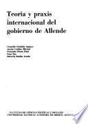 Teoría y praxis internacional del gobierno de Allende