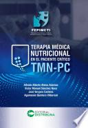Terapia Médica Nutricional en el Paciente Crítico TMN-PC