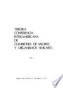 Tercera Conferencia Interamericana de Comisiones de Valores y Organismos Similares, Buenos Aires, octubre 31-noviembre 4, 1977
