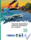 Territorio, biodiversidad y retos del desarrollo en el Pacífico