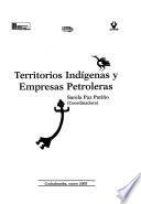 Territorios indígenas y empresas petroleras
