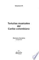 Tertulias musicales del Caribe colombiano